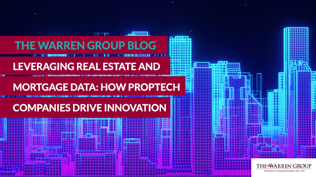 Leveraging Real Estate and Mortgage Data: How Proptech Companies Drive Innovation