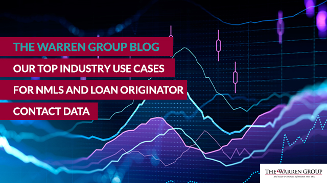 The Top Industry Use Cases for NMLS and Loan Originator Contact Data