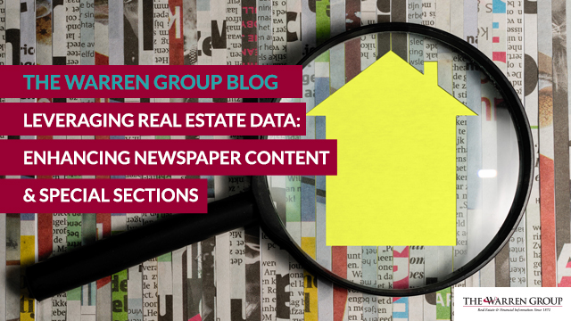 Leveraging Real Estate Data: Enhancing Newspaper Content & Special Sections