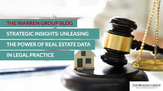 Strategic Insights: Unleashing the Power of Real Estate Data in Legal Practice