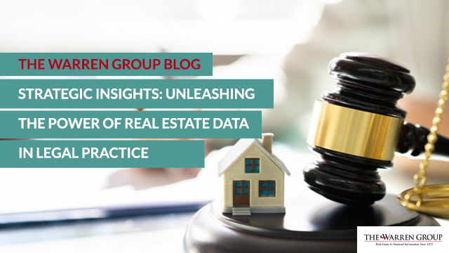 Strategic Insights: Unleashing the Power of Real Estate Data in Legal Practice