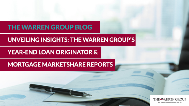 Unveiling Insights: The Warren Group’s Year-End Loan Originator and Mortgage Market Share Reports